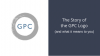 The Story of the GPC Logo (and what it means to you)