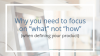 Why you need to focus on “what” not “how” (when defining your product)