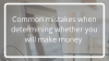Common mistakes when determining whether you will make money